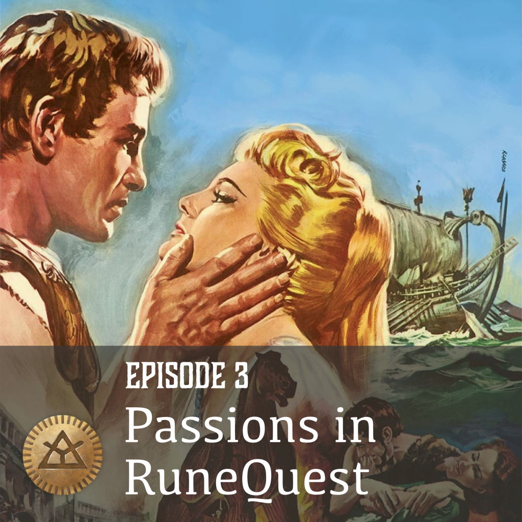 Episode-03-Passions-in-RuneQuest-1024x10