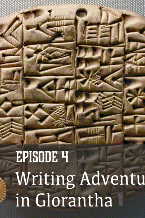 Episode 4: Writing Adventures in Glorantha