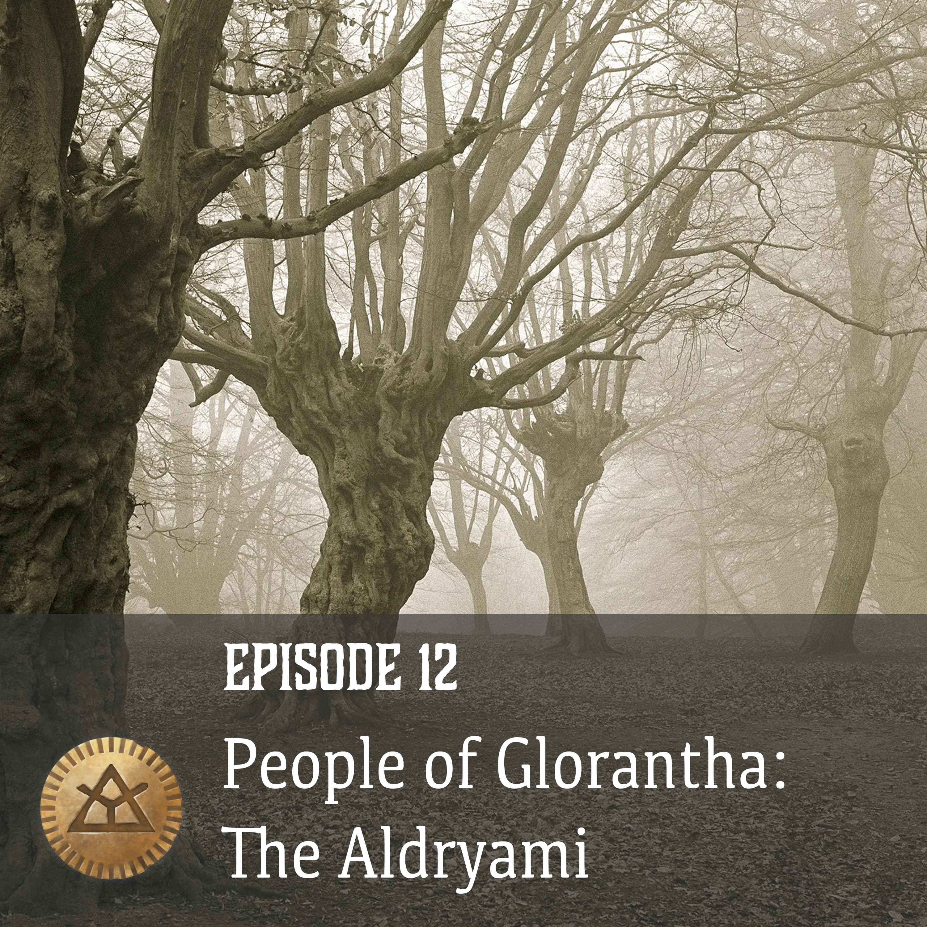 Episode 12: People of Glorantha: The Aldryami