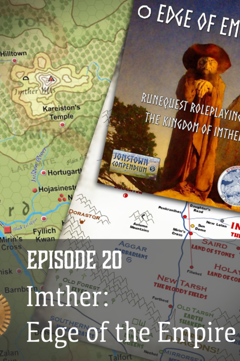 Episode 20: Imther, Edge of the Empire