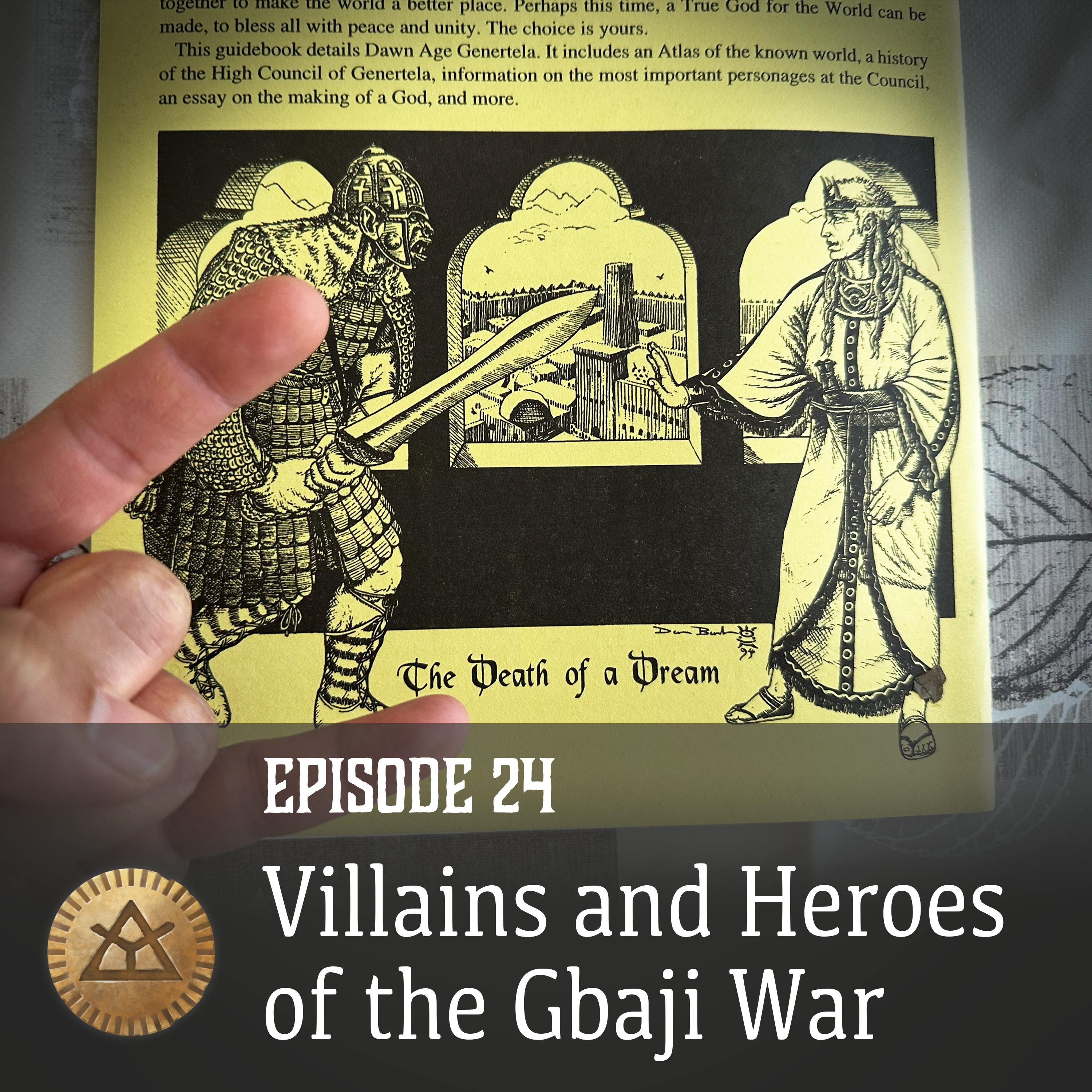 Episode 24: Villains and Heroes of the Gbaji War