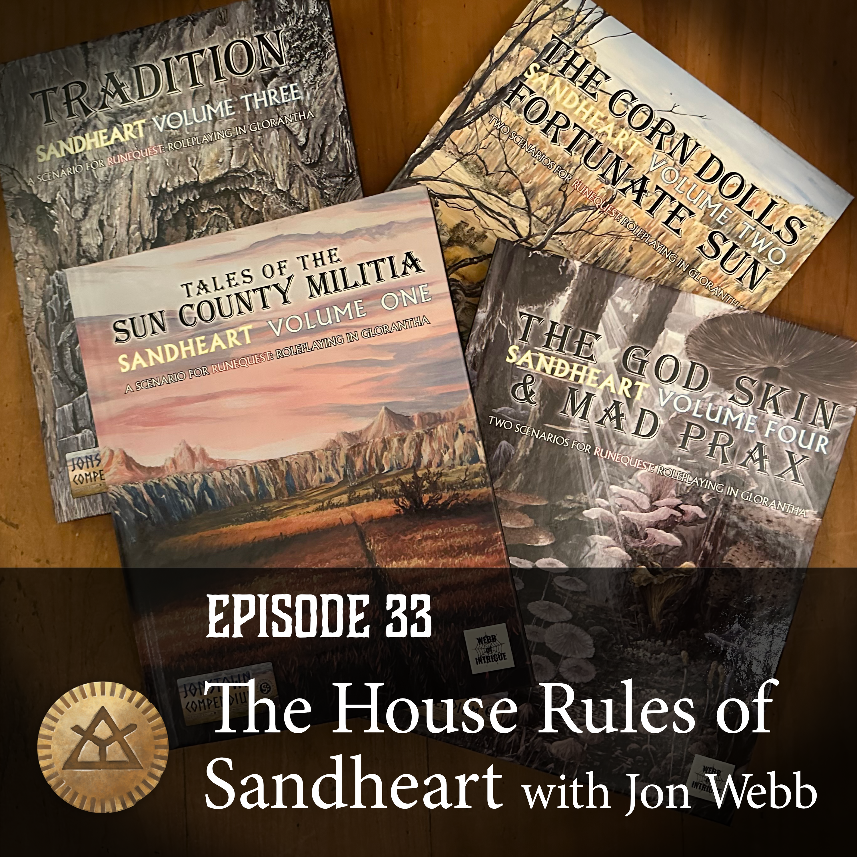 Episode 33: The House Rules of Sandheart