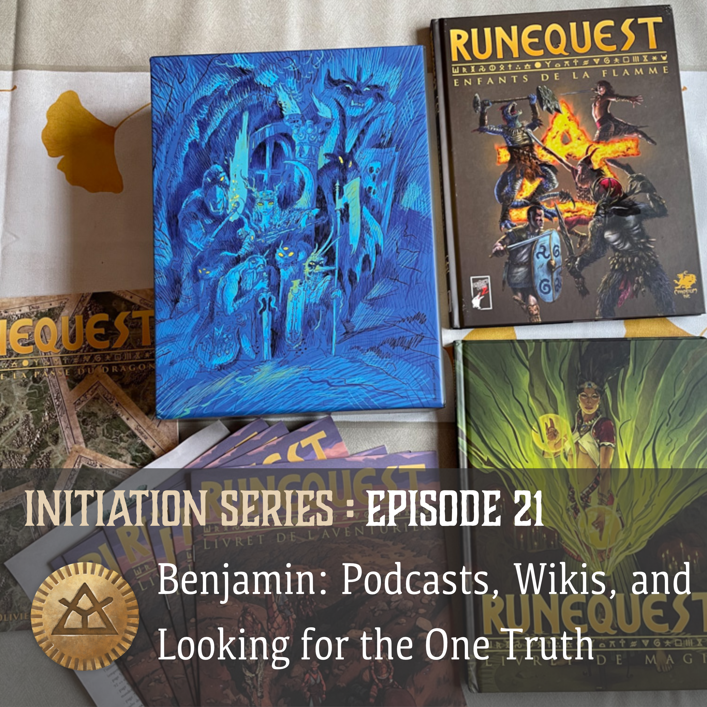 Glorantha Initiation: Benjamin, Podcasts, Wikis, and Looking for the One Truth
